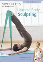 Stott Pilates: Ultimate Body Sculpting - Wayne Moss