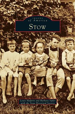 Stow - Halprin, Lewis, and Sipler, Barbara, and Stow Historical Society