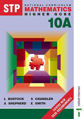 STP National Curriculum Mathematics 10A Pupil Book Revised EDN - Bostock, L, and Chandler, F S, and Smith, E