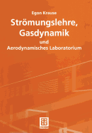 Strmungslehre, Gasdynamik und Aerodynamisches Laboratorium