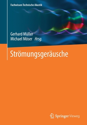 Strmungsger?usche - M?ller, Gerhard (Editor), and Mser, Michael (Editor)