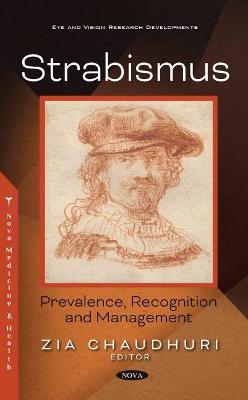 Strabismus: Prevalence, Recognition and Management - Chaudhuri, Zia (Editor)