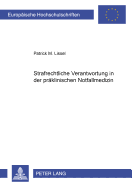 Strafrechtliche Verantwortung in Der Praeklinischen Notfallmedizin