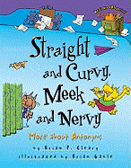 Straight and Curvy, Meek and Nervy: More about Antonyms