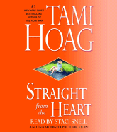 Straight from the Heart - Hoag, Tami, and Snell, Staci (Read by)