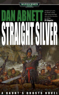 Straight Silver - Abnett, Dan