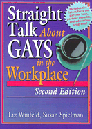 Straight Talk about Gays in the Workplace, Second Edition