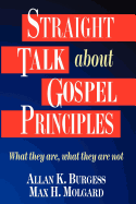 Straight Talk about Gospel Principles