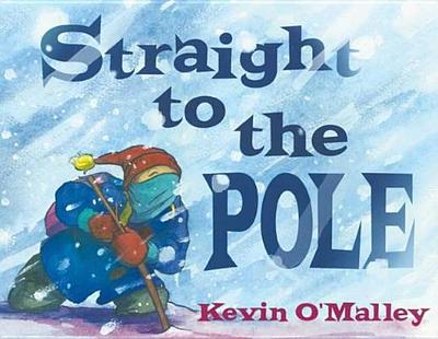 Straight to the Pole - O'Malley, Kevin