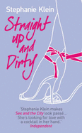 Straight Up and Dirty - Klein, S