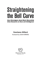 Straightening the Bell Curve: How Stereotypes About Black Masculinity Drive Research on Race and Intelligence - Hilliard, Constance B