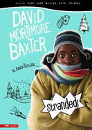 Stranded!: David Mortimore Baxter Gets Trapped
