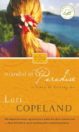 Stranded in Paradise: A Story of Letting Go - Copeland, Lori