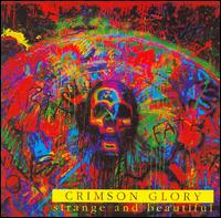 Strange & Beautiful - Crimson Glory