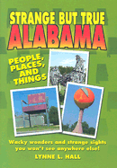 Strange But True Alabama