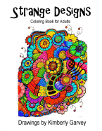 Strange Designs: Coloring Book for Adults