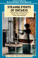 Strange Events of Ontario: Chilling Tales of Phantoms, Curses and Hauntings