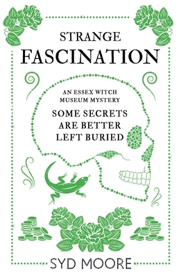 Strange Fascination: An Essex Witch Museum Mystery - Moore, Syd