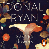 Strange Flowers: The Number One Bestseller