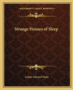 Strange Houses of Sleep