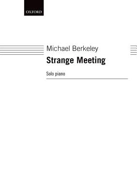 Strange Meeting - Berkeley, Michael (Composer)