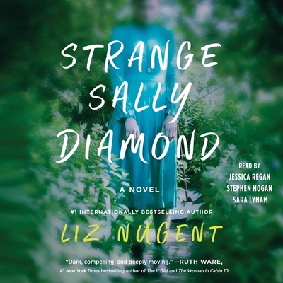 Strange Sally Diamond - Nugent, Liz, and Lynam, Sara (Read by), and Regan, Jessica (Read by)