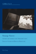 Strange Sisters: Literature and Aesthetics in the Nineteenth Century