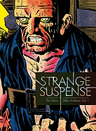 Strange Suspense the Steve Ditko Archives Volume 1