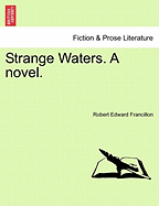 Strange Waters. a Novel.