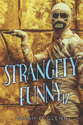 Strangely Funny IX - Lupton, Robert Allen, and Tyrer, Dj, and Barden, Rosalind