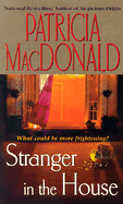 Stranger in the House - MacDonald, Patricia