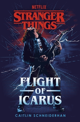 Stranger Things: Flight of Icarus - Schneiderhan, Caitlin