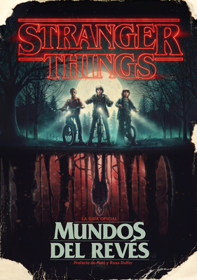 Stranger Things. Mundos Al Revs / Stranger Things: Worlds Turned Upside Down - McIntyre, Gina