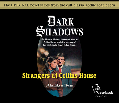 Strangers at Collins House: Volume 3 - Ross, Marilyn, and Scott, Kathryn Leigh (Narrator)