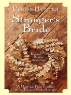 Stranger's Bride: The Town of Cedar Springs Is Home to Four Marriage Conflicts