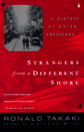Strangers from a Different Shore: A History of Asian Americans - Takaki, Ronald