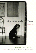 Strangers in the House: Life Stories