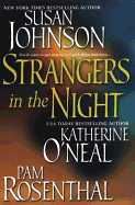 Strangers in the Night - Johnson, Susan, and O'Neal, Katherine, and Rosenthal, Pam