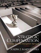 Strategic Compensation: A Human Resource - Martocchio, Joseph J, and Martocchio, Joe
