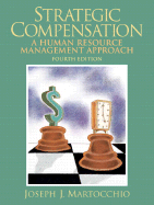 Strategic Compensation - Martocchio, Joe, and Martocchio, Joseph J