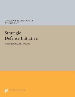 Strategic Defense Initiative: Survivability and Software - Office of the Technology Assessment