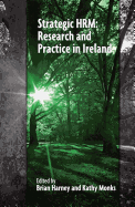 Strategic HRM: Research and Practice in Ireland