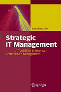 Strategic It Management: A Toolkit for Enterprise Architecture Management