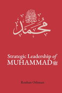 Strategic Leadership of Muhammad SAW