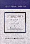 Strategic Leadership: Top Executives and Their Effects on Organizations - Finkelstein, Sydney, and Hambrick, Donald C
