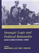 Strategic Logic and Political Rationality: Essays in Honor of Michael I. Handel