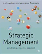 Strategic Management: A Multi-Perspective Approach