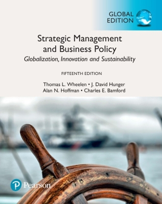 Strategic Management and Business Policy: Globalization, Innovation and Sustainability, Global Edition - Wheelen, Thomas, and Hunger, J., and Hoffman, Alan