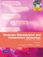 Strategic Management and Competitive Advantage: International Edition - Barney, Jay B., and Hesterly, William S.