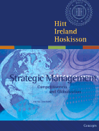 Strategic Management: Competitiveness and Globalization: Concepts (with Infotrac)